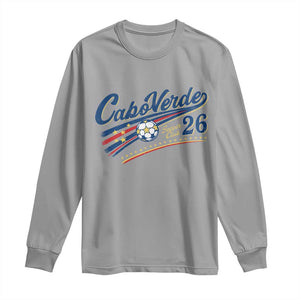 Cabo Verde Soccer Club 26 National Pride Long Sleeve Shirt Cape Verde Football Fans Retro Sporty Est. 2026 TS02 Sport Gray Print Your Wear