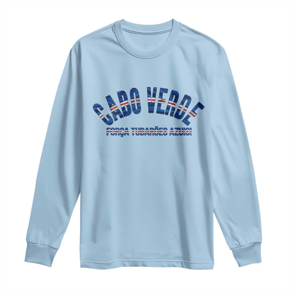 Forca Tubaroes Azuis Cabo Verde National Pride Long Sleeve Shirt Cape Verde Football Fans Blue Sharks Heritage