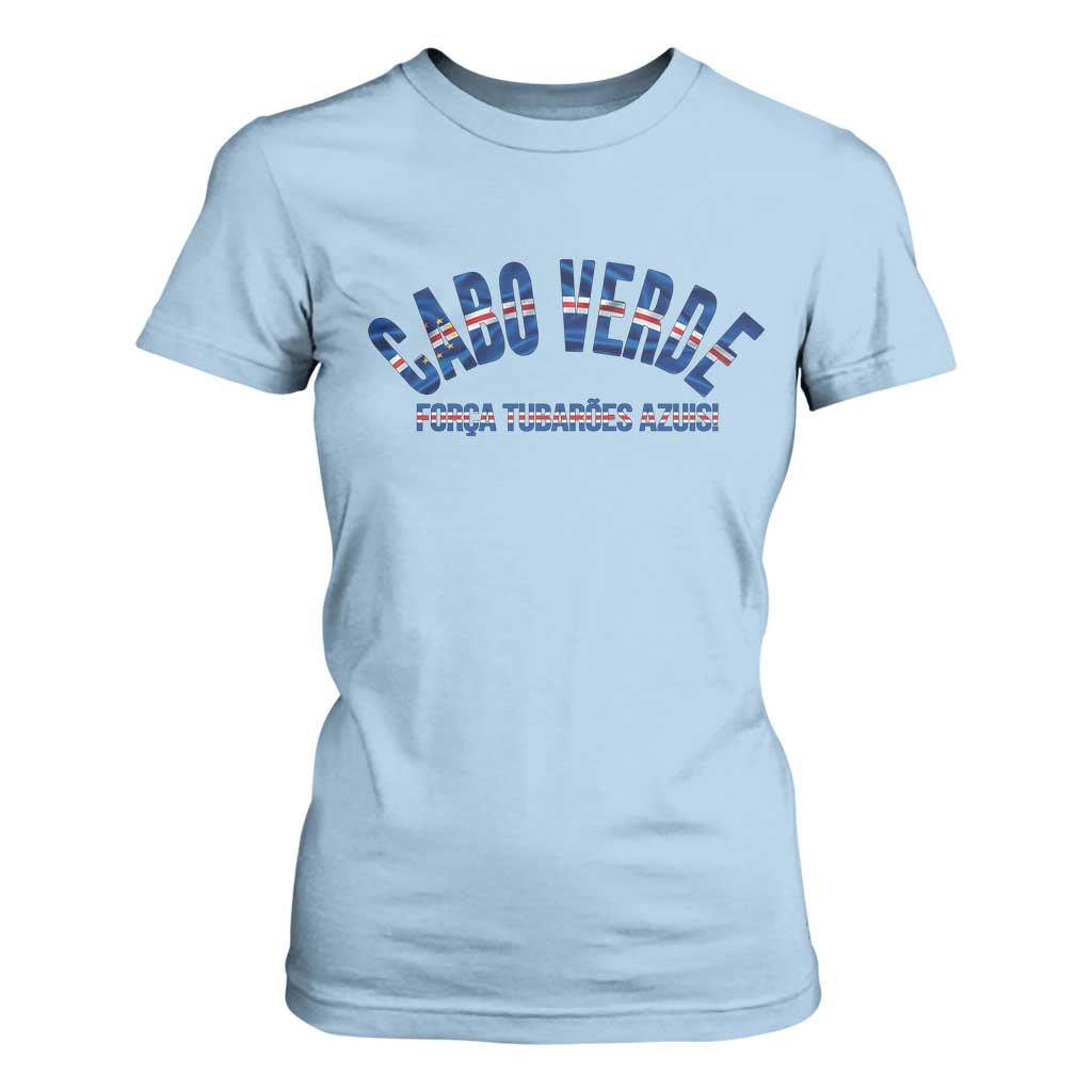 Forca Tubaroes Azuis Cabo Verde National Pride T Shirt For Women Cape Verde Football Fans Blue Sharks Heritage