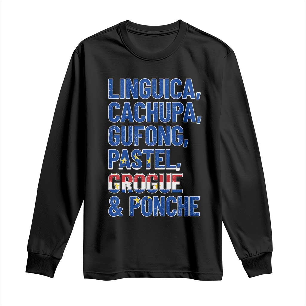 Cape Verde Traditional Food & Drinks List Long Sleeve Shirt Cabo Verdean Cachupa Grogue Heritage Gift TS02 Black Print Your Wear
