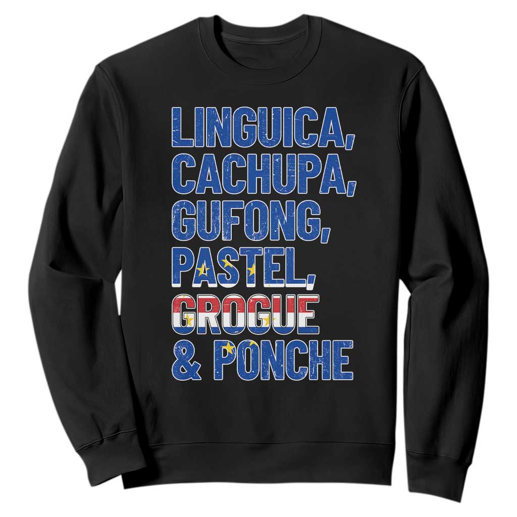 Cape Verde Traditional Food & Drinks List Sweatshirt Cabo Verdean Cachupa Grogue Heritage Gift TS02 Black Print Your Wear