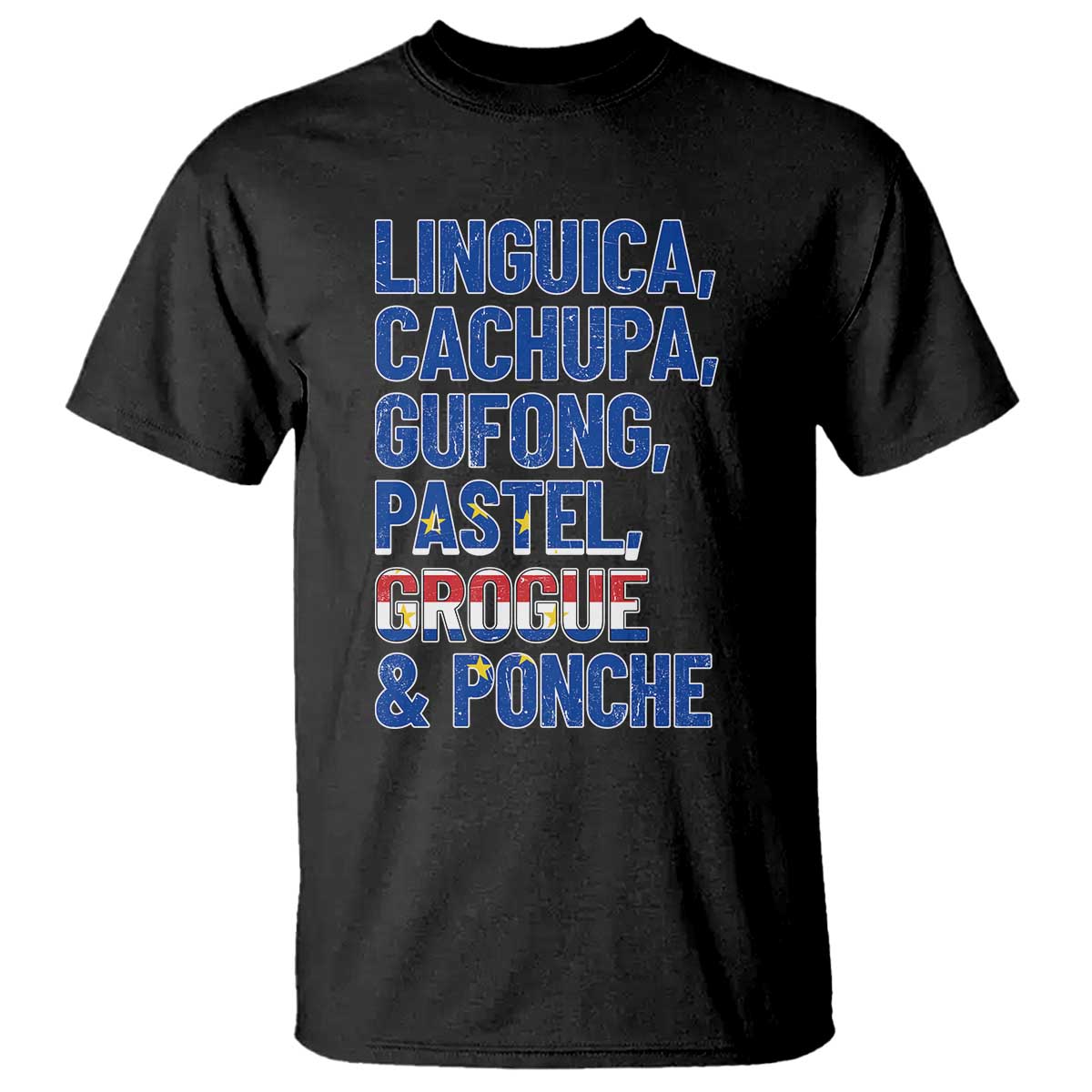 Cape Verde Traditional Food & Drinks List T Shirt Cabo Verdean Cachupa Grogue Heritage Gift