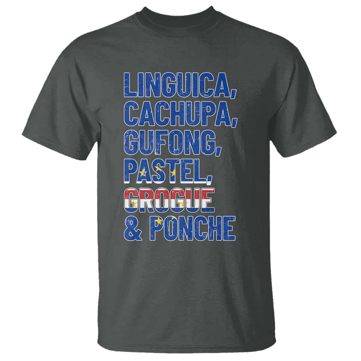 Cape Verde Traditional Food & Drinks List T Shirt Cabo Verdean Cachupa Grogue Heritage Gift