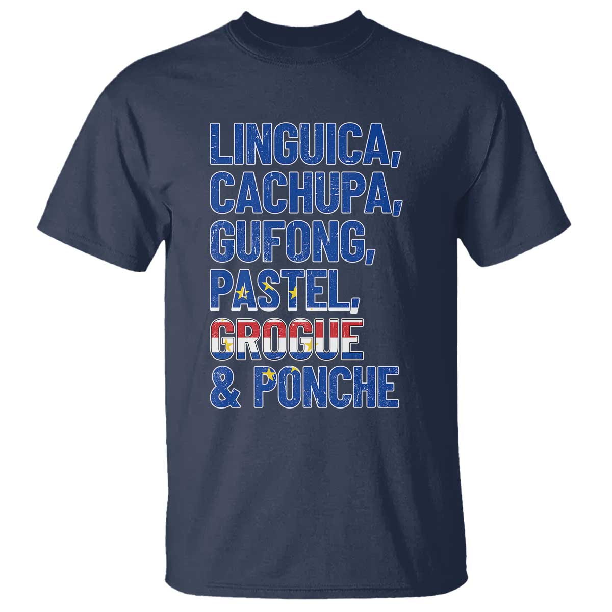 Cape Verde Traditional Food & Drinks List T Shirt Cabo Verdean Cachupa Grogue Heritage Gift