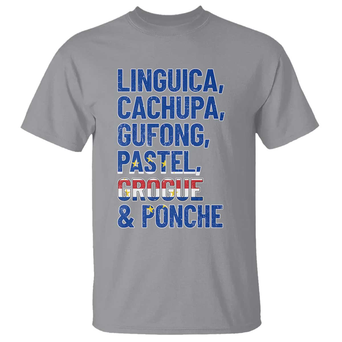 Cape Verde Traditional Food & Drinks List T Shirt Cabo Verdean Cachupa Grogue Heritage Gift