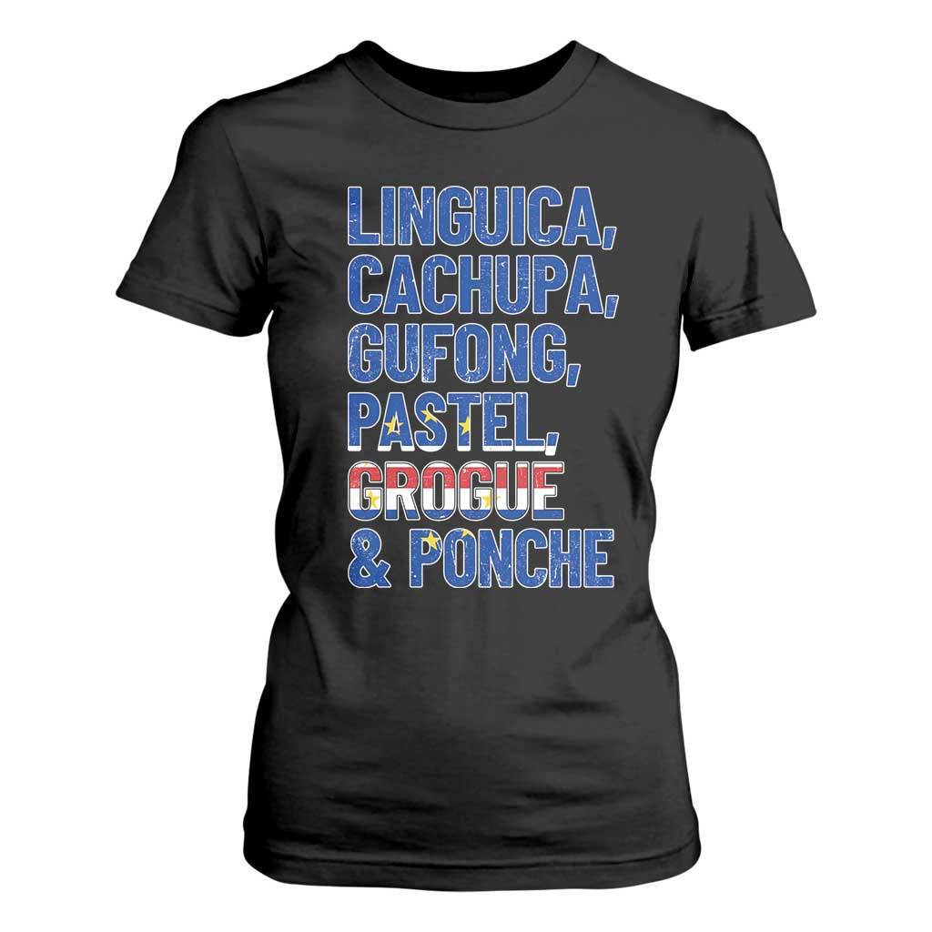 Cape Verde Traditional Food & Drinks List T Shirt For Women Cabo Verdean Cachupa Grogue Heritage Gift TS02 Black Print Your Wear