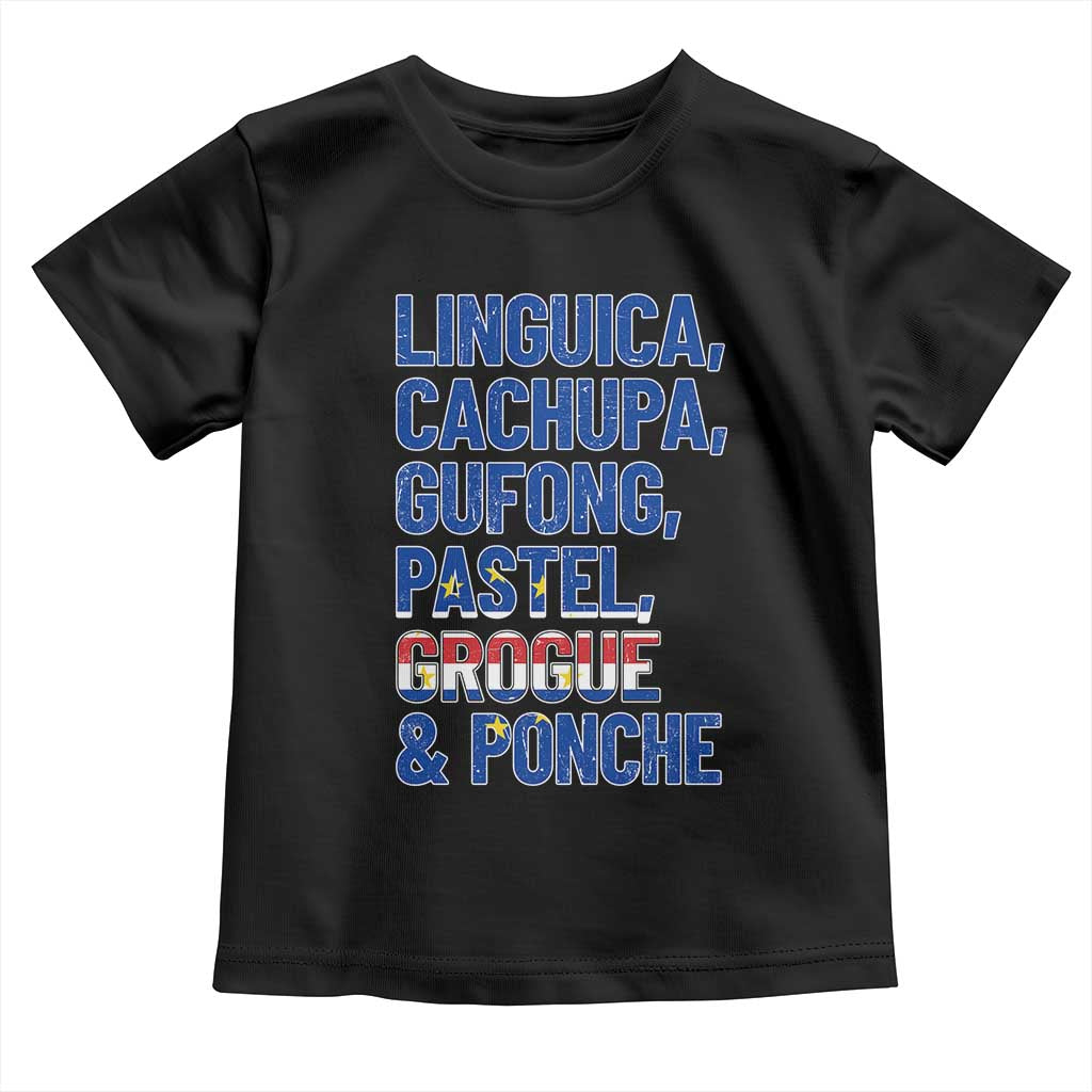Cape Verde Traditional Food & Drinks List Toddler T Shirt Cabo Verdean Cachupa Grogue Heritage Gift TS02 Black Print Your Wear