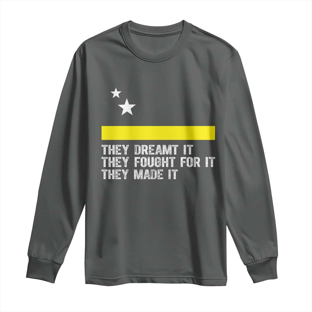Curaçao Flag History Pride Long Sleeve Shirt They Dreamt Fought Made It