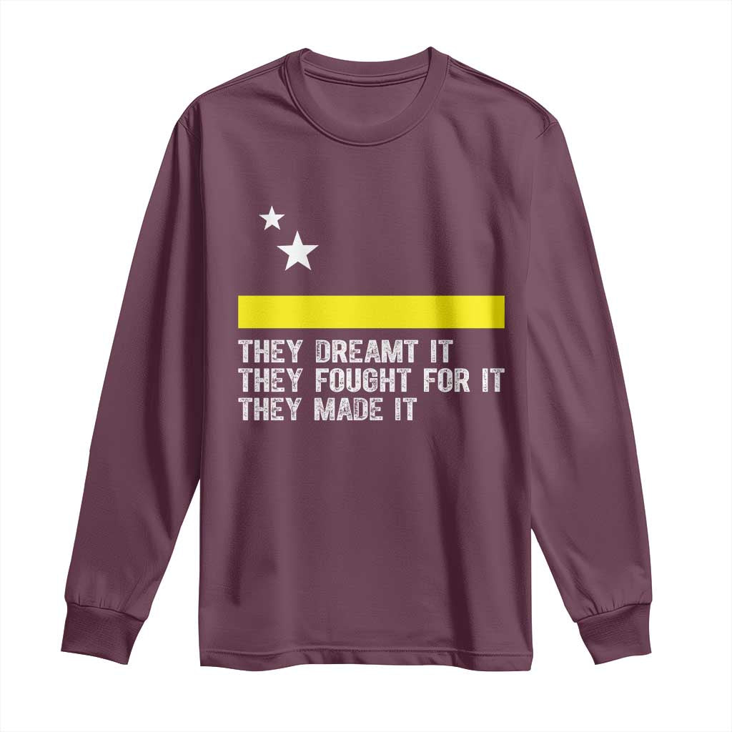 Curaçao Flag History Pride Long Sleeve Shirt They Dreamt Fought Made It