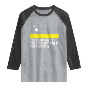 Curaçao Flag History Pride Raglan Shirt They Dreamt Fought Made It