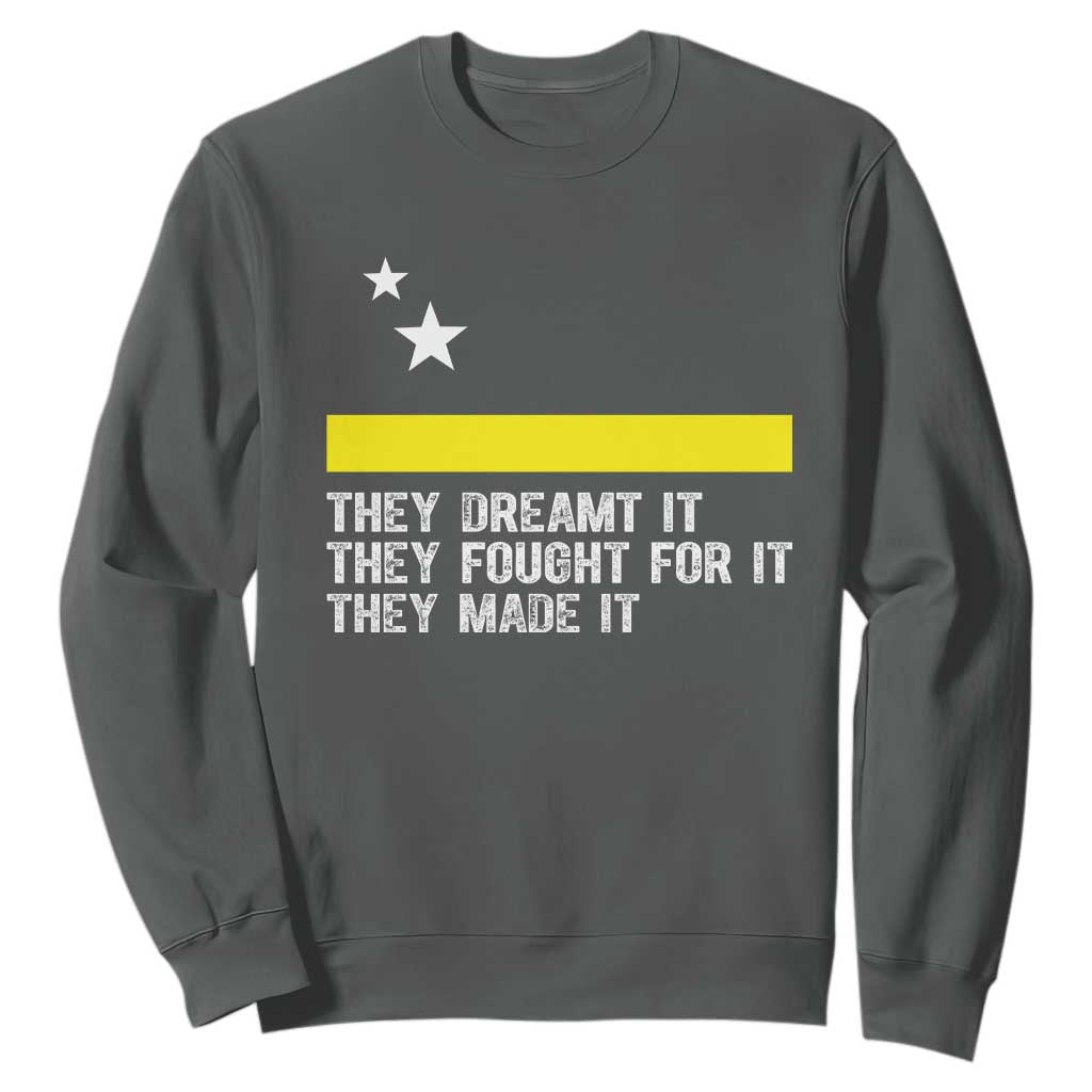 Curaçao Flag History Pride Sweatshirt They Dreamt Fought Made It