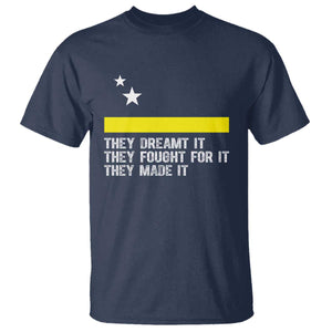 Curaçao Flag History Pride T Shirt They Dreamt Fought Made It
