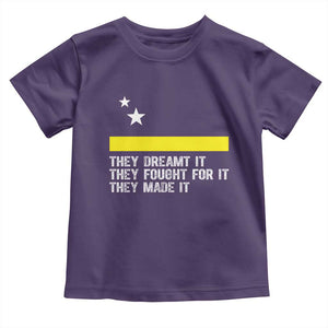 Curaçao Flag History Pride Toddler T Shirt They Dreamt Fought Made It