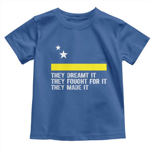 Curaçao Flag History Pride Toddler T Shirt They Dreamt Fought Made It