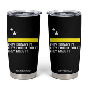 Curaçao Flag History Pride Tumbler Cup They Dreamt Fought Made It