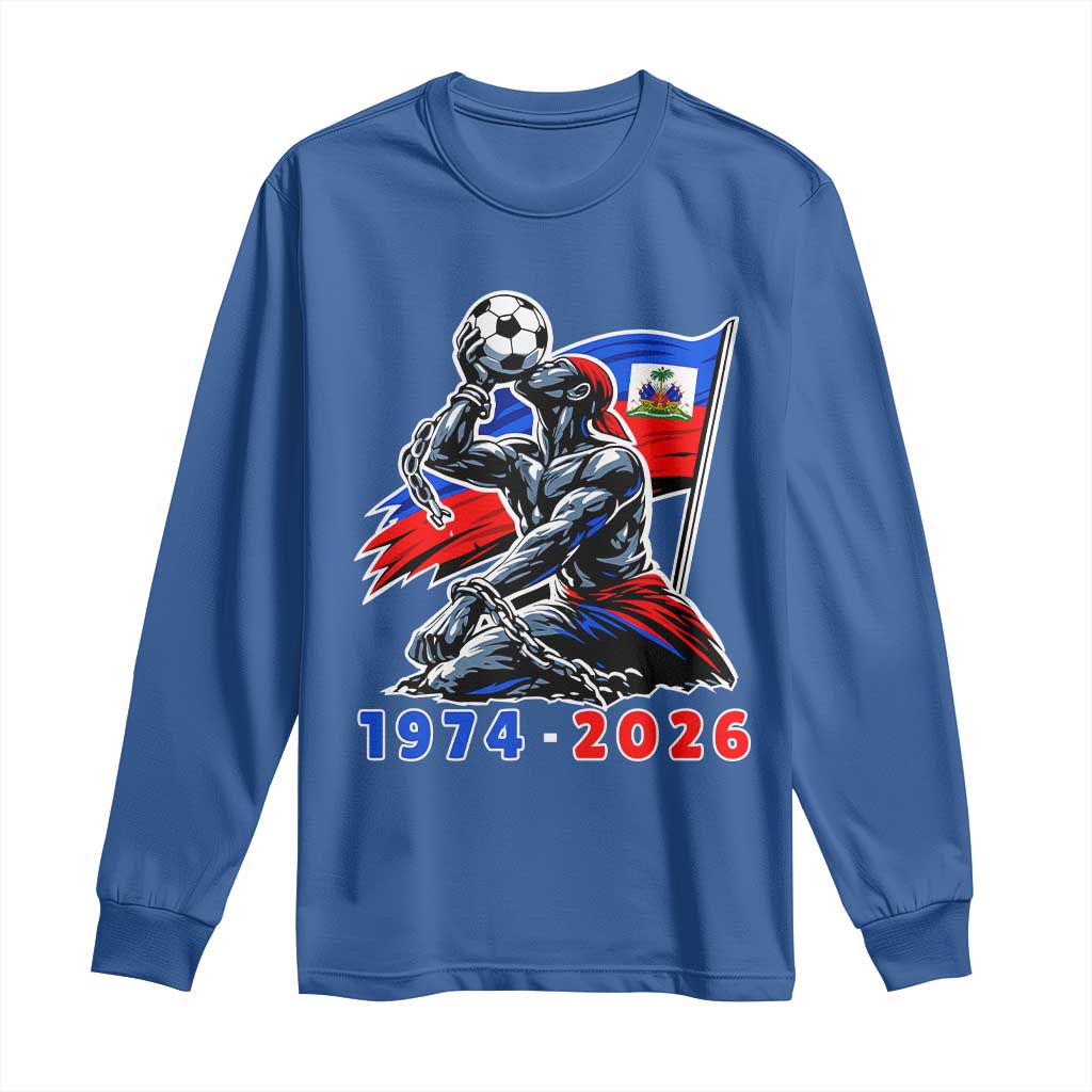 Haiti Soccer Tournament History 1974 to 2026 Long Sleeve Shirt Powerful Haitian Broken Chains National Flag Football Fans