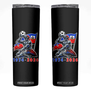 Haiti Soccer Tournament History 1974 to 2026 Skinny Tumbler Powerful Haitian Broken Chains National Flag Football Fans