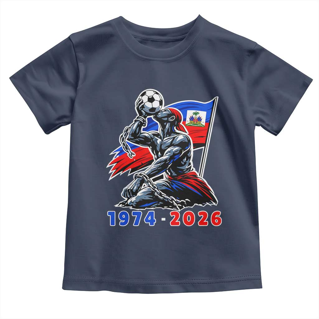Haiti Soccer Tournament History 1974 to 2026 Toddler T Shirt Powerful Haitian Broken Chains National Flag Football Fans