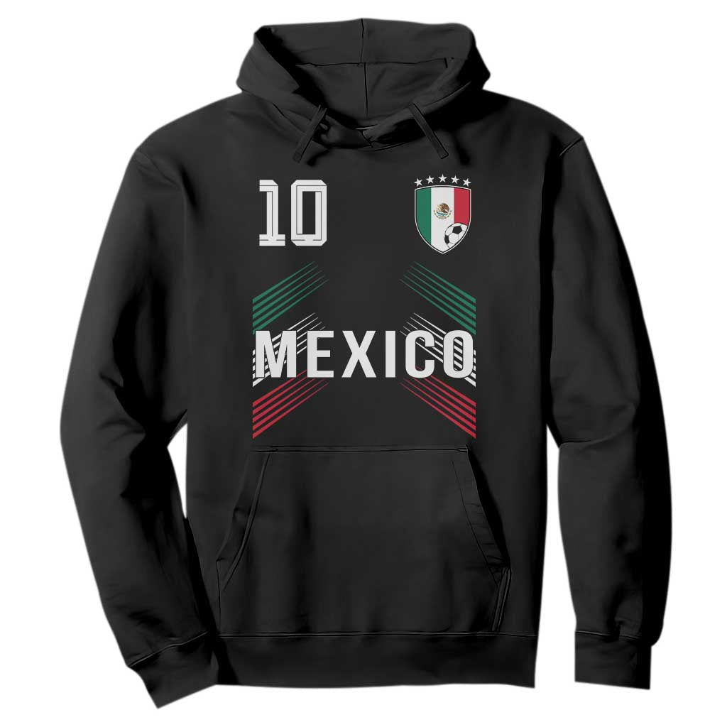 Mexico Soccer Sports Graphic Number 10 Jersey Style Hoodie Proud Mexican Football Fans Game Day Pride TS02 Black Print Your Wear
