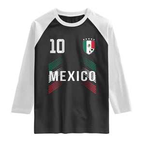 Mexico Soccer Sports Graphic Number 10 Jersey Style Raglan Shirt Proud Mexican Football Fans Game Day Pride TS02 Black White Print Your Wear