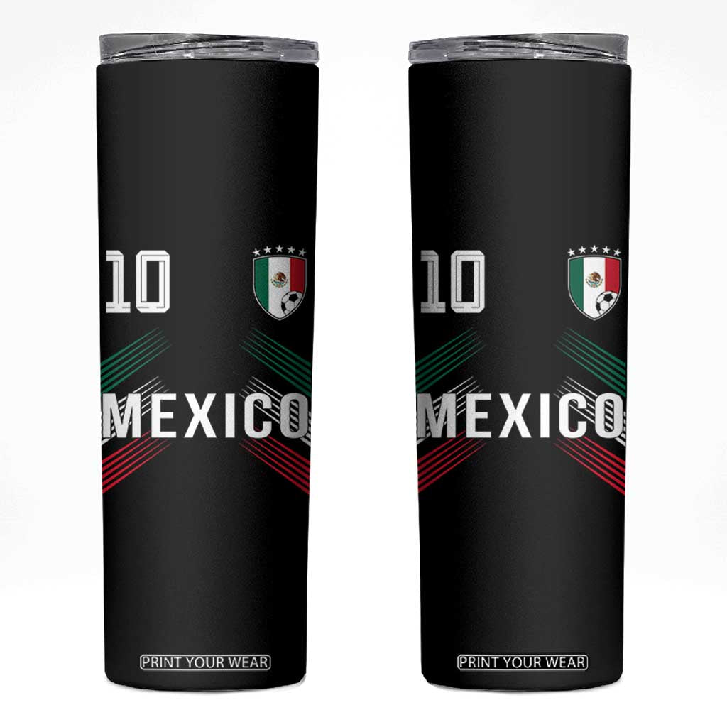 Mexico Soccer Sports Graphic Number 10 Jersey Style Skinny Tumbler Proud Mexican Football Fans Game Day Pride TS02 Black Print Your Wear