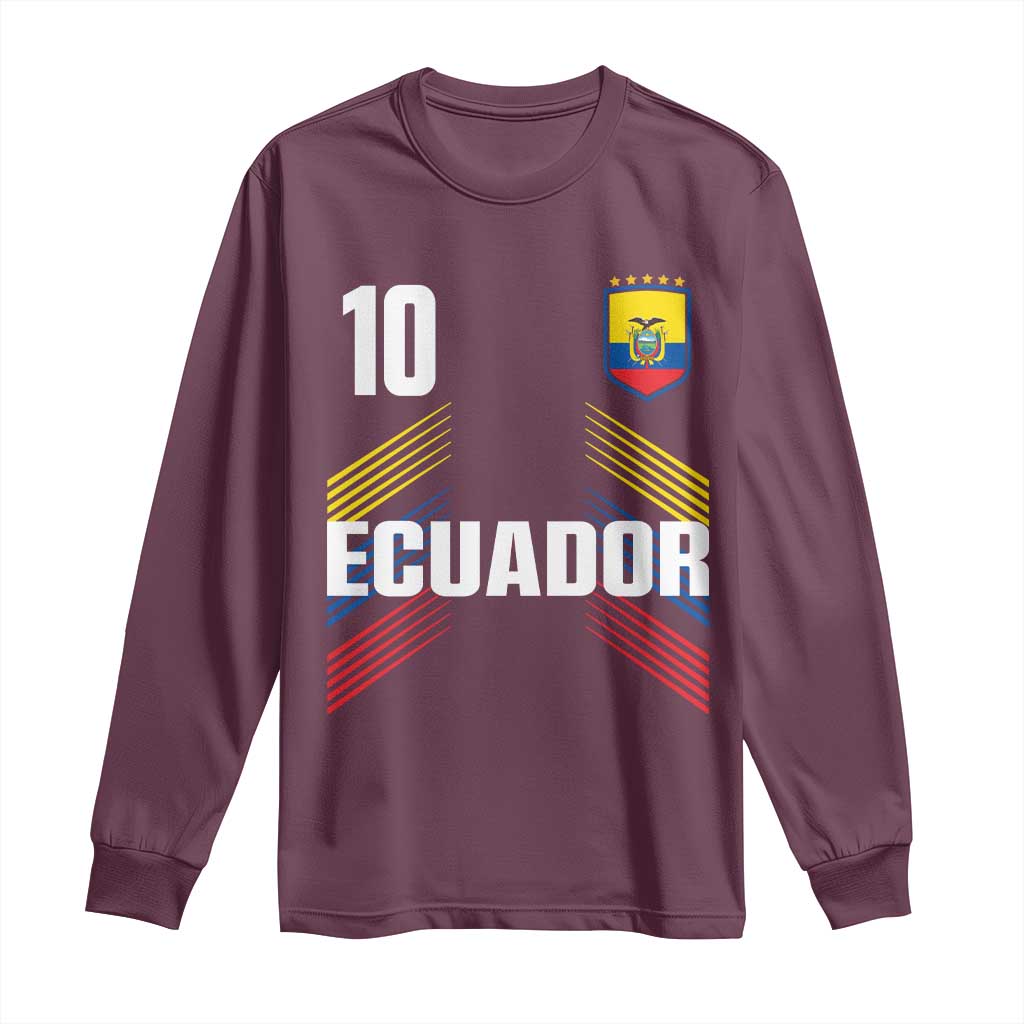 Ecuador Soccer Sports Graphic Number 10 Jersey Style Long Sleeve Shirt Proud Ecuadorian Football Fans Game Day Pride TS02 Maroon Print Your Wear