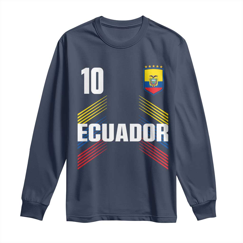 Ecuador Soccer Sports Graphic Number 10 Jersey Style Long Sleeve Shirt Proud Ecuadorian Football Fans Game Day Pride TS02 Navy Print Your Wear
