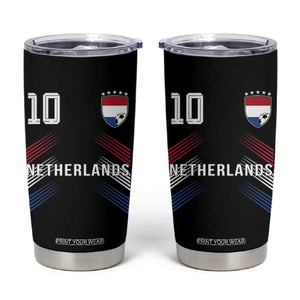 Netherlands Soccer Sports Graphic Number 10 Jersey Style Tumbler Cup Proud Nederlands Holland Football Fans Game Day Pride TS02 Black Print Your Wear