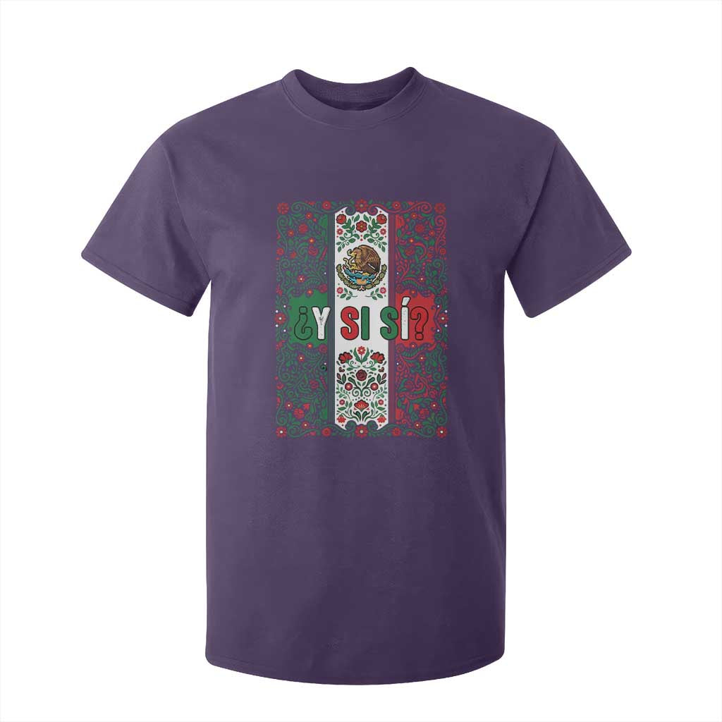 Y Si Si Mexican Flag Floral Folk Art T Shirt For Kid Viva Mexico Pride for Soccer Football Fans TS02 Purple Print Your Wear