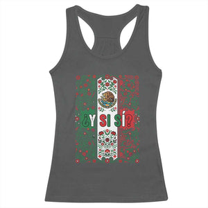 Y Si Si Mexican Flag Floral Folk Art Racerback Tank Top Viva Mexico Pride for Soccer Football Fans TS02 Dark Heather Print Your Wear