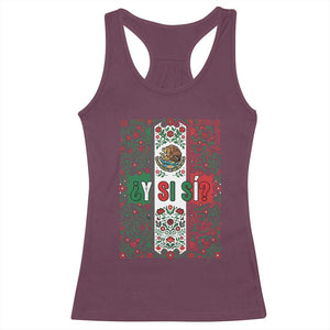 Y Si Si Mexican Flag Floral Folk Art Racerback Tank Top Viva Mexico Pride for Soccer Football Fans TS02 Maroon Print Your Wear