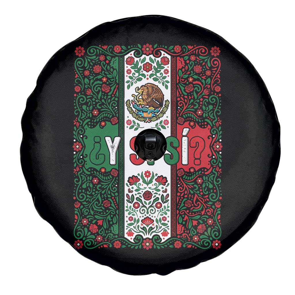 Y Si Si Mexican Flag Floral Folk Art Spare Tire Cover Viva Mexico Pride for Soccer Football Fans TS02 Print Your Wear