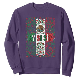 Y Si Si Mexican Flag Floral Folk Art Sweatshirt Viva Mexico Pride for Soccer Football Fans TS02 Purple Print Your Wear