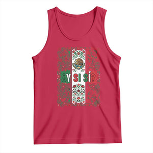 Y Si Si Mexican Flag Floral Folk Art Tank Top Viva Mexico Pride for Soccer Football Fans TS02 Red Print Your Wear