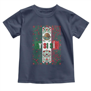 Y Si Si Mexican Flag Floral Folk Art Toddler T Shirt Viva Mexico Pride for Soccer Football Fans TS02 Navy Print Your Wear