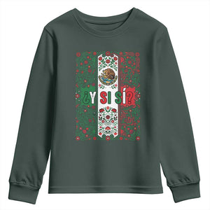 Y Si Si Mexican Flag Floral Folk Art Youth Sweatshirt Viva Mexico Pride for Soccer Football Fans TS02 Dark Forest Green Print Your Wear