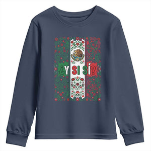 Y Si Si Mexican Flag Floral Folk Art Youth Sweatshirt Viva Mexico Pride for Soccer Football Fans TS02 Navy Print Your Wear