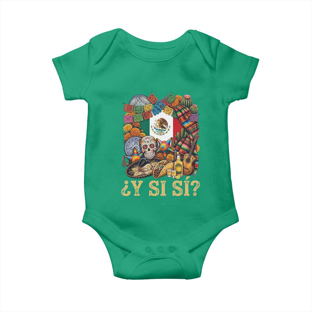 Y Si Si Mexican Flag Fiesta Taco Tequila Sugar Skull Graphic Baby Onesie What If Mexico Party Culture Performance TS02 Irish Green Print Your Wear