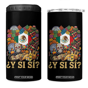 Y Si Si Mexican Flag Fiesta Taco Tequila Sugar Skull Graphic 4 in 1 Can Cooler Tumbler What If Mexico Party Culture Performance TS02 One Size: 16 oz Black Print Your Wear