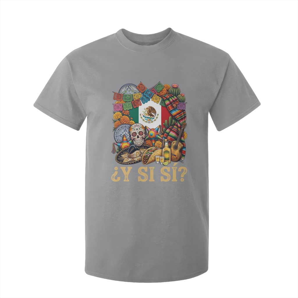 Y Si Si Mexican Flag Fiesta Taco Tequila Sugar Skull Graphic T Shirt For Kid What If Mexico Party Culture Performance TS02 Print Your Wear