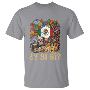 Y Si Si Mexican Flag Fiesta Taco Tequila Sugar Skull Graphic T Shirt What If Mexico Party Culture Performance TS02 Sport Gray Print Your Wear