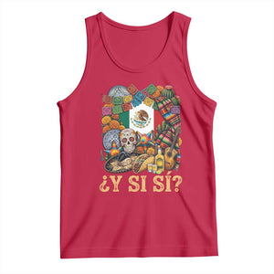 Y Si Si Mexican Flag Fiesta Taco Tequila Sugar Skull Graphic Tank Top What If Mexico Party Culture Performance TS02 Red Print Your Wear