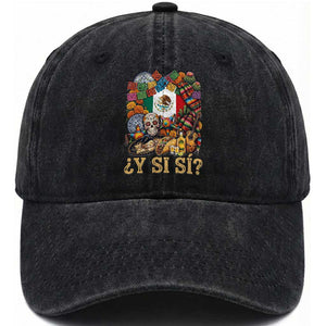 Y Si Si Mexican Flag Fiesta Taco Tequila Sugar Skull Graphic Washed Cotton Baseball Cap What If Mexico Party Culture Performance TS02 Print Your Wear