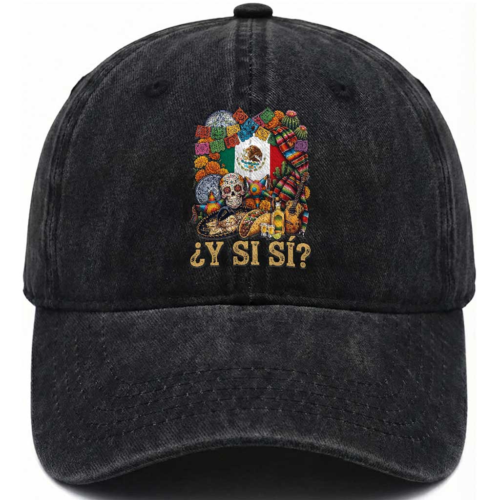 Y Si Si Mexican Flag Fiesta Taco Tequila Sugar Skull Graphic Washed Cotton Baseball Cap What If Mexico Party Culture Performance TS02 Print Your Wear