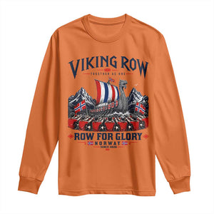 Viking Row Ro Ro Norway Norge Norwegian Flag Long Sleeve Shirt Row For Glory Norway Together As One Retro Football Fans TS02 Orange Print Your Wear