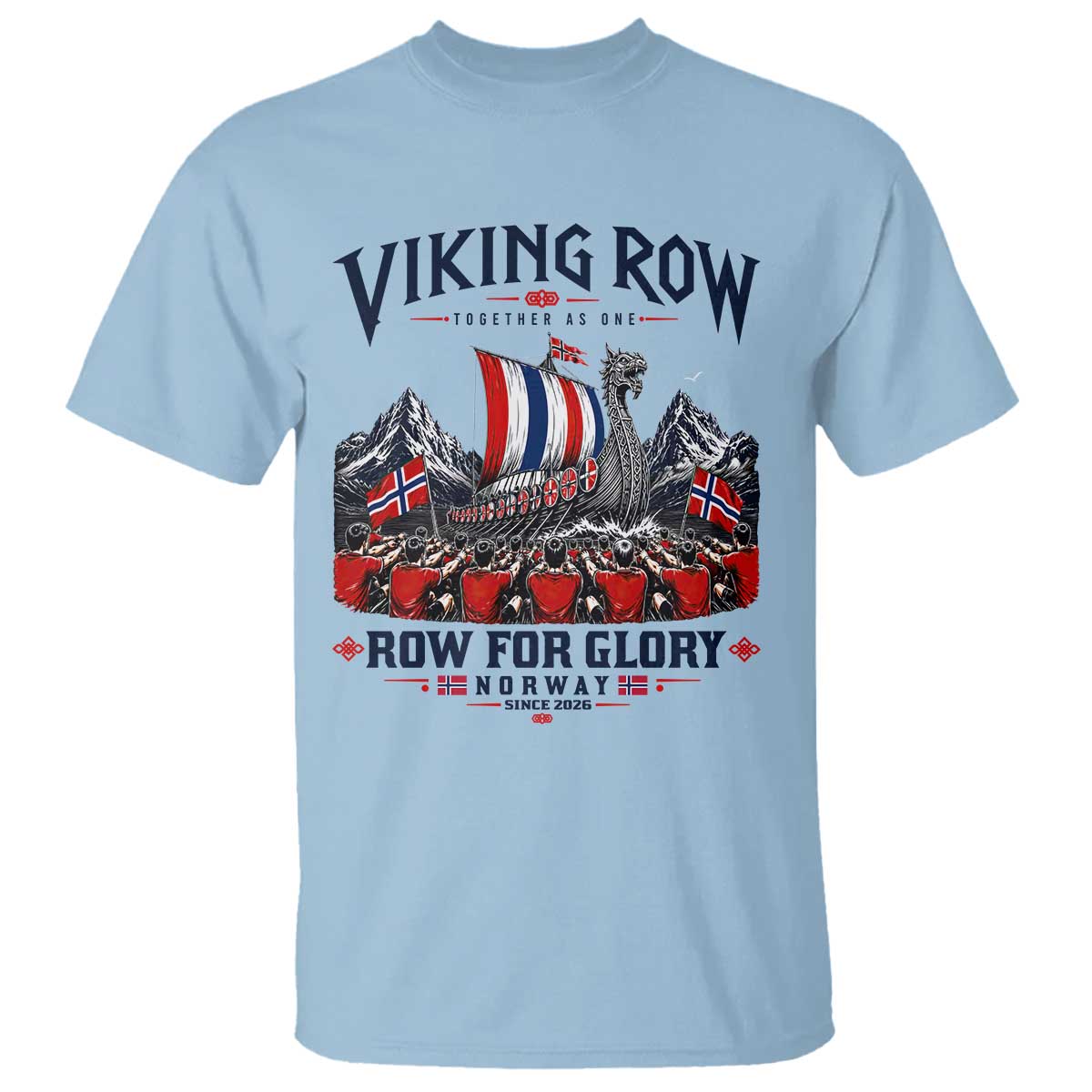 Viking Row Ro Ro Norway Norge Norwegian Flag T Shirt Row For Glory Norway Together As One Retro Football Fans TS02 Light Blue Print Your Wear