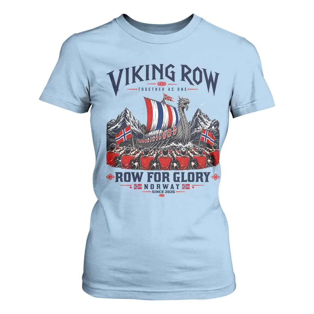 Viking Row Ro Ro Norway Norge Norwegian Flag T Shirt For Women Row For Glory Norway Together As One Retro Football Fans TS02 Light Blue Print Your Wear