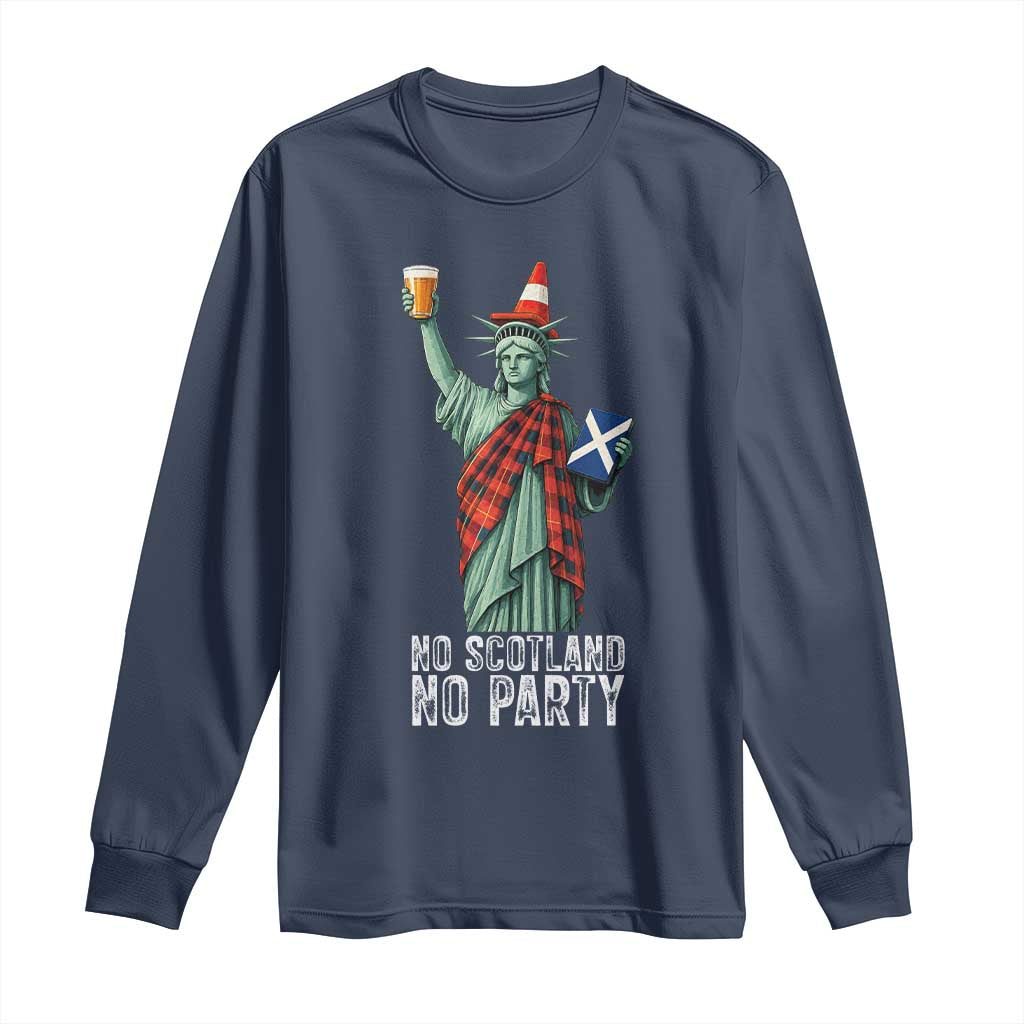 No Scotland No Party Funny Statue of Liberty Celebration Long Sleeve Shirt Saltire Flag Glasgow Cone Scottish Football Fans TS02 Navy Print Your Wear