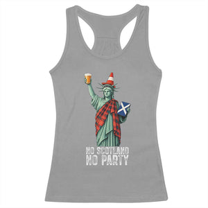 No Scotland No Party Funny Statue of Liberty Celebration Racerback Tank Top Saltire Flag Glasgow Cone Scottish Football Fans TS02 Sport Gray Print Your Wear