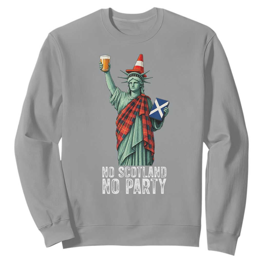 No Scotland No Party Funny Statue of Liberty Celebration Sweatshirt Saltire Flag Glasgow Cone Scottish Football Fans TS02 Sport Gray Print Your Wear